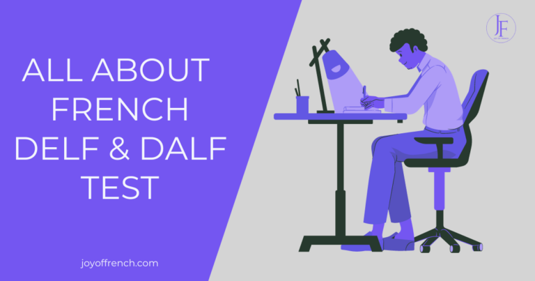 2024 DELF & DALF French Diploma Exams | A Complete Guide